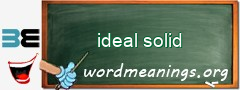 WordMeaning blackboard for ideal solid
